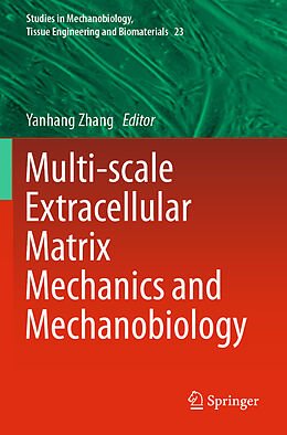 Couverture cartonnée Multi-scale Extracellular Matrix Mechanics and Mechanobiology de 