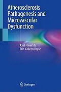 E-Book (pdf) Atherosclerosis Pathogenesis and Microvascular Dysfunction von Axel Haverich, Erin Colleen Boyle