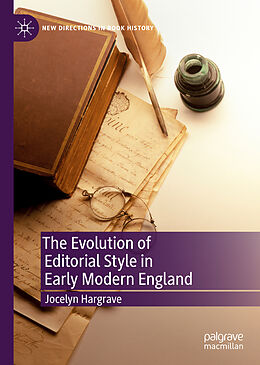 Fester Einband The Evolution of Editorial Style in Early Modern England von Jocelyn Hargrave