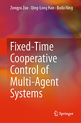 Livre Relié Fixed-Time Cooperative Control of Multi-Agent Systems de Zongyu Zuo, Boda Ning, Qing-Long Han