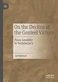 E-Book (pdf) On the Decline of the Genteel Virtues von Jeff Mitchell