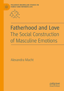 Couverture cartonnée Fatherhood and Love de Alexandra Macht