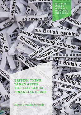 Couverture cartonnée British Think Tanks After the 2008 Global Financial Crisis de Marcos González Hernando