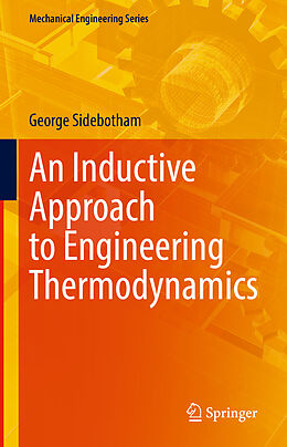 Livre Relié An Inductive Approach to Engineering Thermodynamics de George Sidebotham