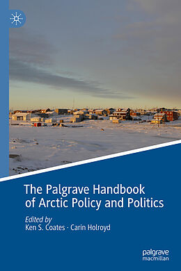 eBook (pdf) The Palgrave Handbook of Arctic Policy and Politics de 