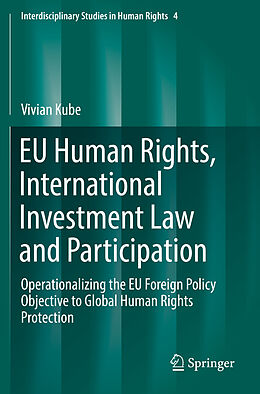 Couverture cartonnée EU Human Rights, International Investment Law and Participation de Vivian Kube