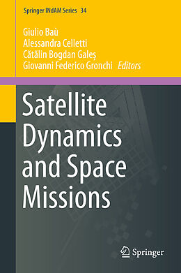 Livre Relié Satellite Dynamics and Space Missions de 