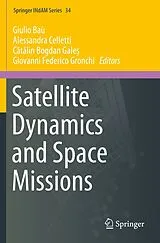 Kartonierter Einband Satellite Dynamics and Space Missions von 