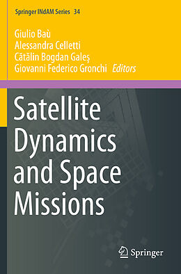 Couverture cartonnée Satellite Dynamics and Space Missions de 