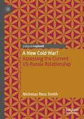 E-Book (pdf) A New Cold War? von Nicholas Ross Smith