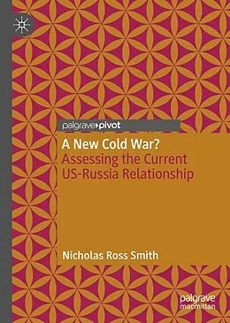 E-Book (pdf) A New Cold War? von Nicholas Ross Smith