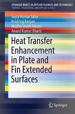 E-Book (pdf) Heat Transfer Enhancement in Plate and Fin Extended Surfaces von Sujoy Kumar Saha, Hrishiraj Ranjan, Madhu Sruthi Emani