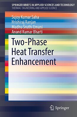 E-Book (pdf) Two-Phase Heat Transfer Enhancement von Sujoy Kumar Saha, Hrishiraj Ranjan, Madhu Sruthi Emani