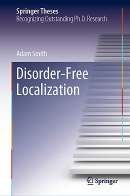 Fester Einband Disorder-Free Localization von Adam Smith