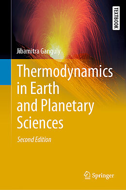 Fester Einband Thermodynamics in Earth and Planetary Sciences von Jibamitra Ganguly