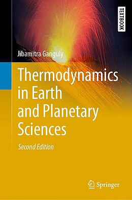 E-Book (pdf) Thermodynamics in Earth and Planetary Sciences von Jibamitra Ganguly