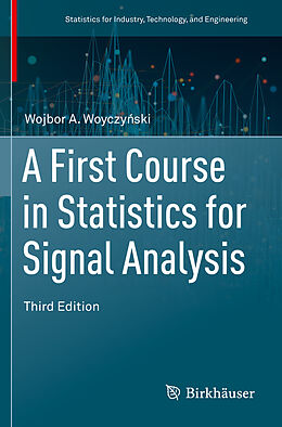 Couverture cartonnée A First Course in Statistics for Signal Analysis de Wojbor A. Woyczy Ski