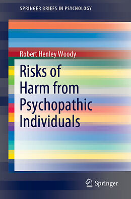 Couverture cartonnée Risks of Harm from Psychopathic Individuals de Robert Henley Woody