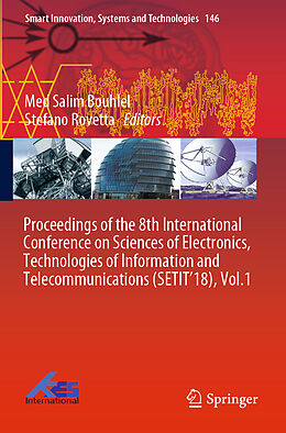 Kartonierter Einband Proceedings of the 8th International Conference on Sciences of Electronics, Technologies of Information and Telecommunications (SETIT 18), Vol.1 von 