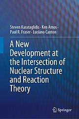 eBook (pdf) A New Development at the Intersection of Nuclear Structure and Reaction Theory de Steven Karataglidis, Ken Amos, Paul R. Fraser