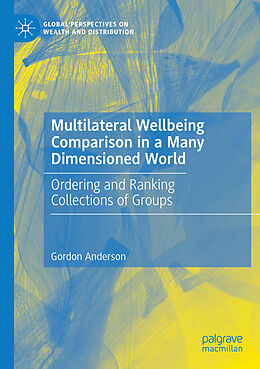 Couverture cartonnée Multilateral Wellbeing Comparison in a Many Dimensioned World de Gordon Anderson