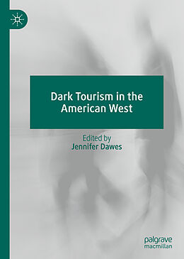 Fester Einband Dark Tourism in the American West von 