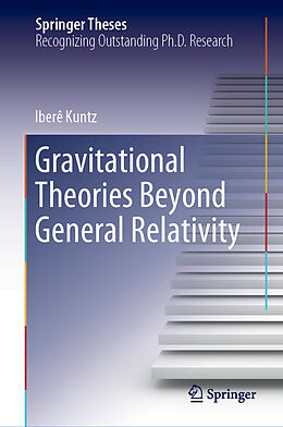 Fester Einband Gravitational Theories Beyond General Relativity von Iberê Kuntz