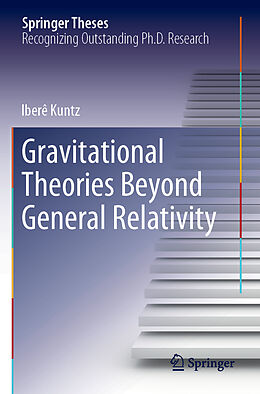 Couverture cartonnée Gravitational Theories Beyond General Relativity de Iberê Kuntz