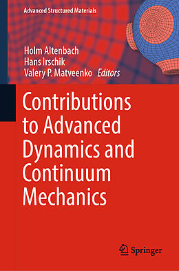 Fester Einband Contributions to Advanced Dynamics and Continuum Mechanics von 