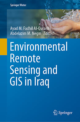 Fester Einband Environmental Remote Sensing and GIS in Iraq von 