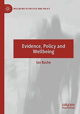 Couverture cartonnée Evidence, Policy and Wellbeing de Ian Bache