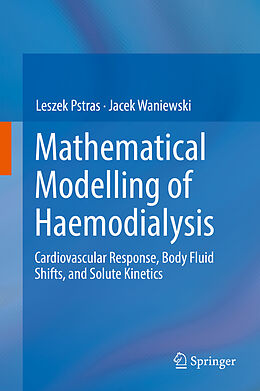 Livre Relié Mathematical Modelling of Haemodialysis de Leszek Pstras, Jacek Waniewski