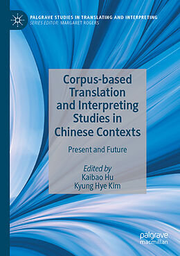 Couverture cartonnée Corpus-based Translation and Interpreting Studies in Chinese Contexts de 