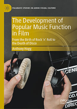 Livre Relié The Development of Popular Music Function in Film de Anthony Hogg