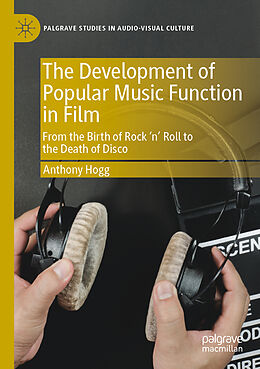 Couverture cartonnée The Development of Popular Music Function in Film de Anthony Hogg