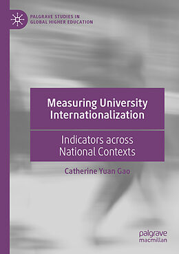 Couverture cartonnée Measuring University Internationalization de Catherine Yuan Gao