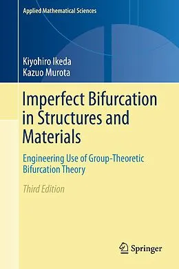 E-Book (pdf) Imperfect Bifurcation in Structures and Materials von Kiyohiro Ikeda, Kazuo Murota