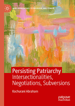 Couverture cartonnée Persisting Patriarchy de Kochurani Abraham