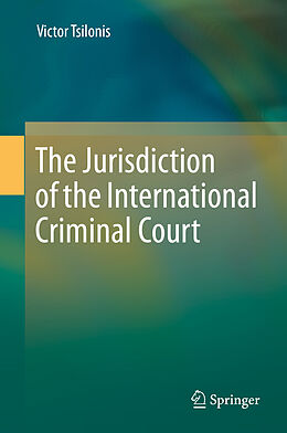 Livre Relié The Jurisdiction of the International Criminal Court de Victor Tsilonis