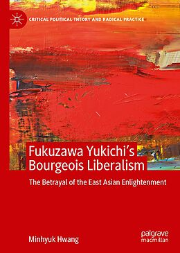 eBook (pdf) Fukuzawa Yukichi's Bourgeois Liberalism de Minhyuk Hwang