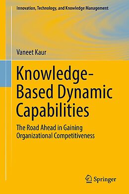 E-Book (pdf) Knowledge-Based Dynamic Capabilities von Vaneet Kaur