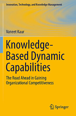 Couverture cartonnée Knowledge-Based Dynamic Capabilities de Vaneet Kaur