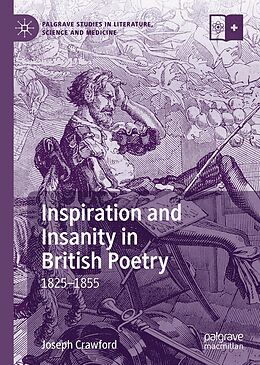 E-Book (pdf) Inspiration and Insanity in British Poetry von Joseph Crawford