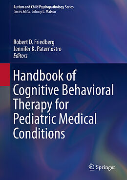 Livre Relié Handbook of Cognitive Behavioral Therapy for Pediatric Medical Conditions de 