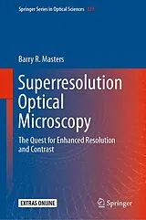 Fester Einband Superresolution Optical Microscopy von Barry R. Masters