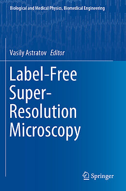 Couverture cartonnée Label-Free Super-Resolution Microscopy de 