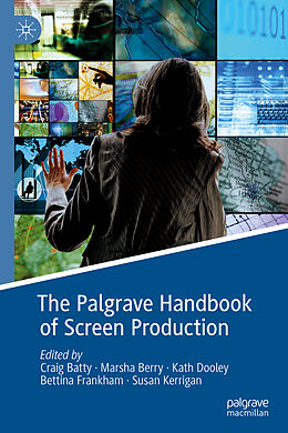 Livre Relié The Palgrave Handbook of Screen Production de 