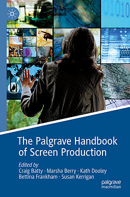 Couverture cartonnée The Palgrave Handbook of Screen Production de 