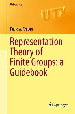 E-Book (pdf) Representation Theory of Finite Groups: a Guidebook von David A. Craven