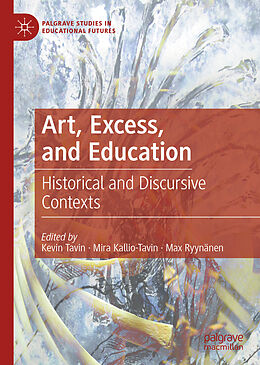 Livre Relié Art, Excess, and Education de 